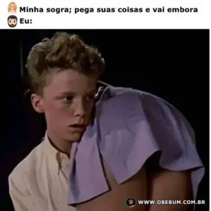 Minha sogra; pega suas coisas e vai embora