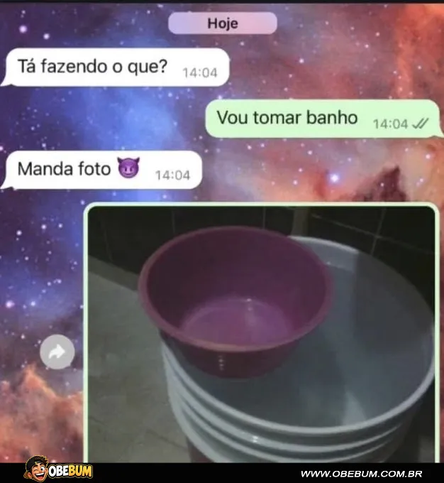 Print engraçado de WhatsApp com pedido de foto durante o banho e resposta com balde e bacia